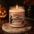 Smells Like Surviving October Candle, Funny Halloween Candle, Witchy Coffee Scented Candle, Spooky Fall Decor, Halloween Gift for Her