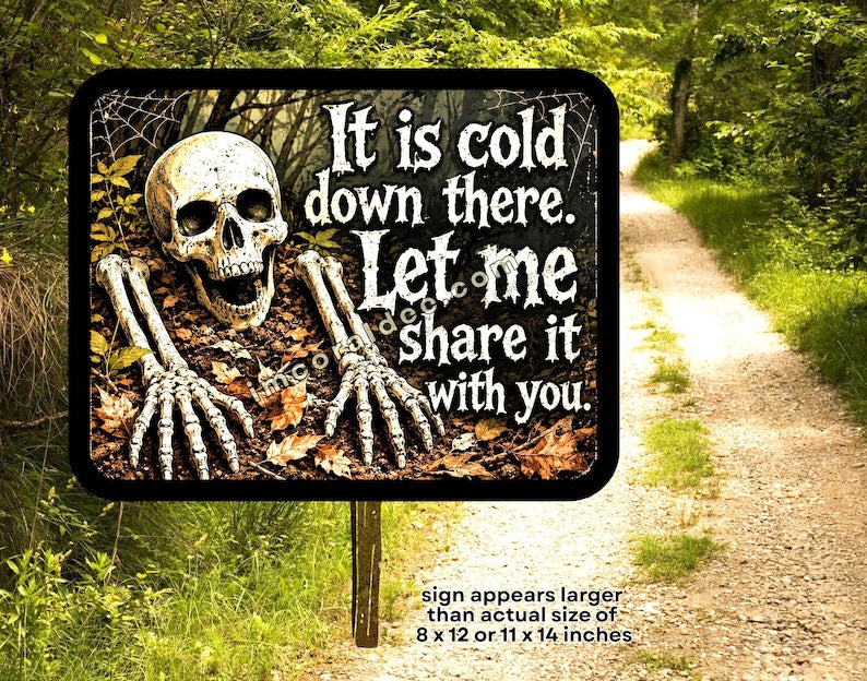 Funny Skeleton Halloween Metal Sign, “It’s Cold Down There, Let Me Share” Aluminum Wall Decor, Spooky Gothic Fall Sign