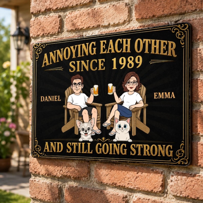 Custom Annoying Each Other and Still Going Strong Metal Sign – Personalized Couple Wall Decor, Funny Anniversary Gift